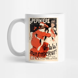 LA PEPINIERE Oh! La La! Mon Empereur! Vintage French Theater Art Mug